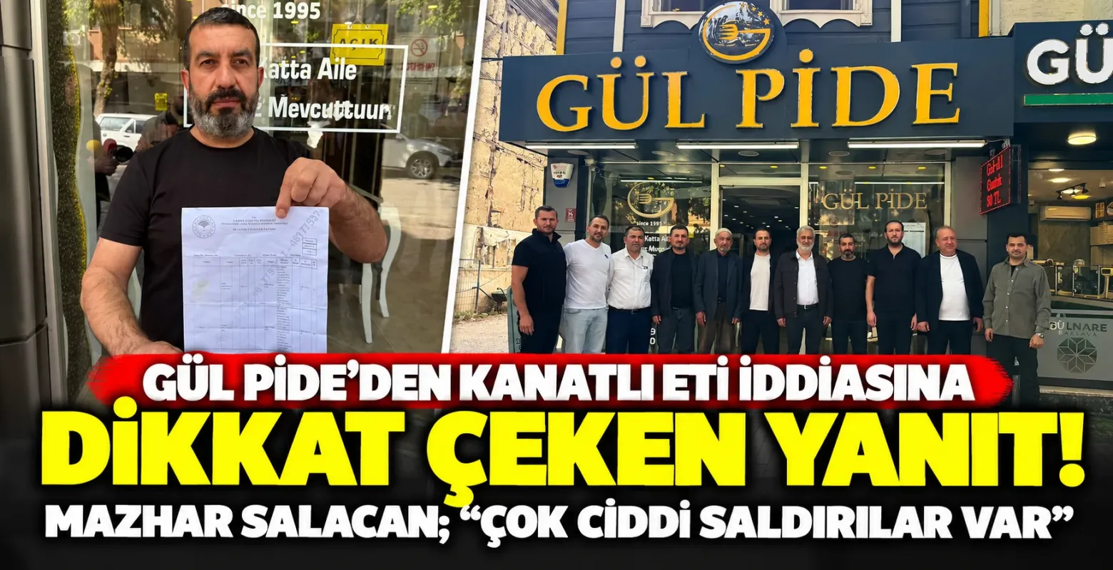 Gül Pide'den Kanatlı Eti İddiasına Dikkat Çeken Yanıt! Mazhar Salacan; “Çok Ciddi Saldırılar Var”