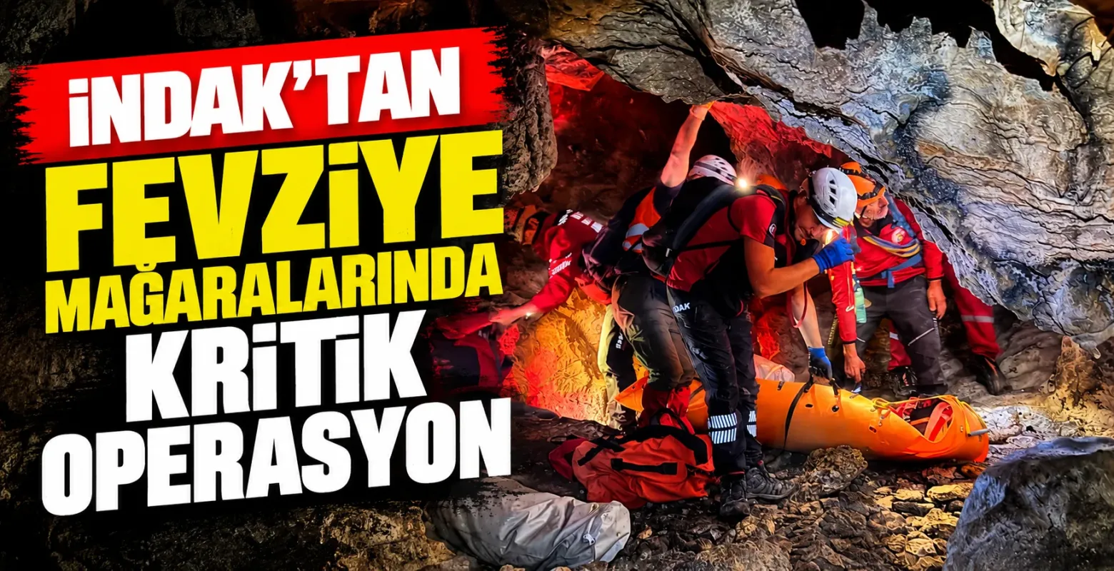 İNDAK’tan Fevziye mağaralarında kritik operasyon