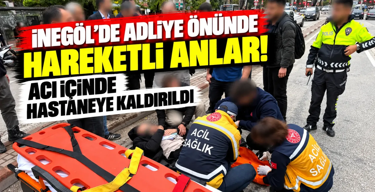 İnegöl’de adliye önünde hareketli anlar! Acı içinde hastaneye kaldırıldı
