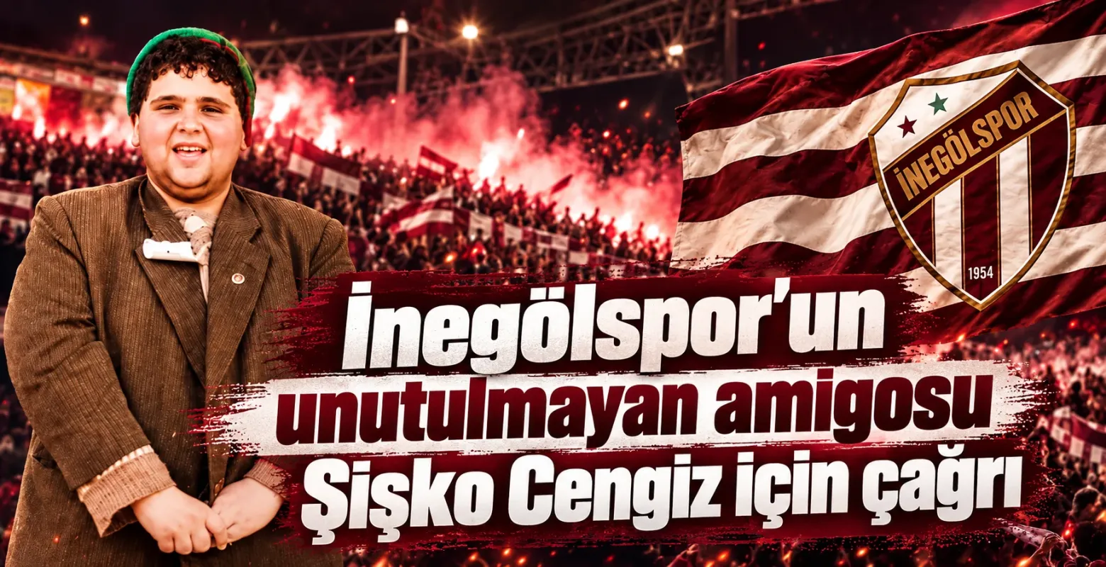İnegölspor’un unutulmayan amigosu Şişko Cengiz için çağrı