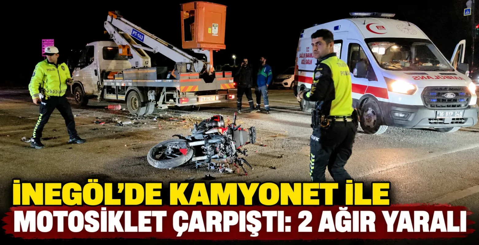 İnegöl'de kamyonet ile motosiklet çarpıştı: 2 ağır yaralı