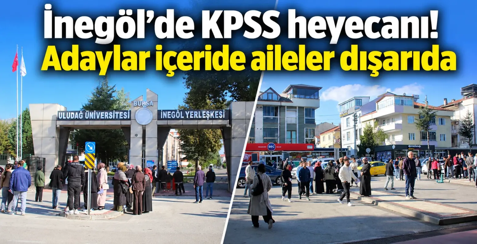 İnegöl’de KPSS heyecanı! Adaylar içeride aileler dışarıda