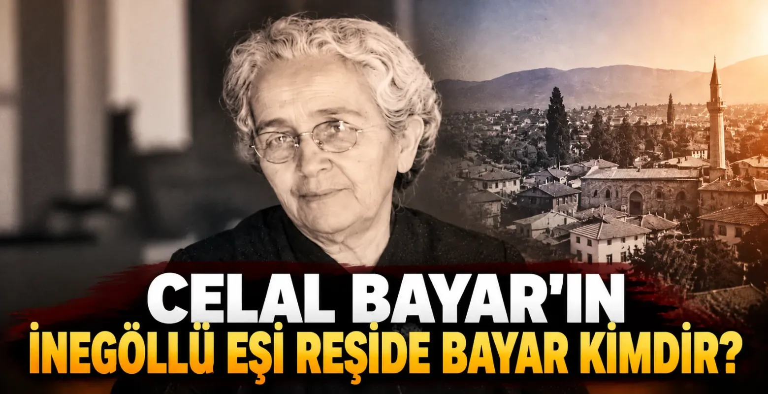 Celal Bayar’ın İnegöllü eşi Reşide Bayar kimdir?