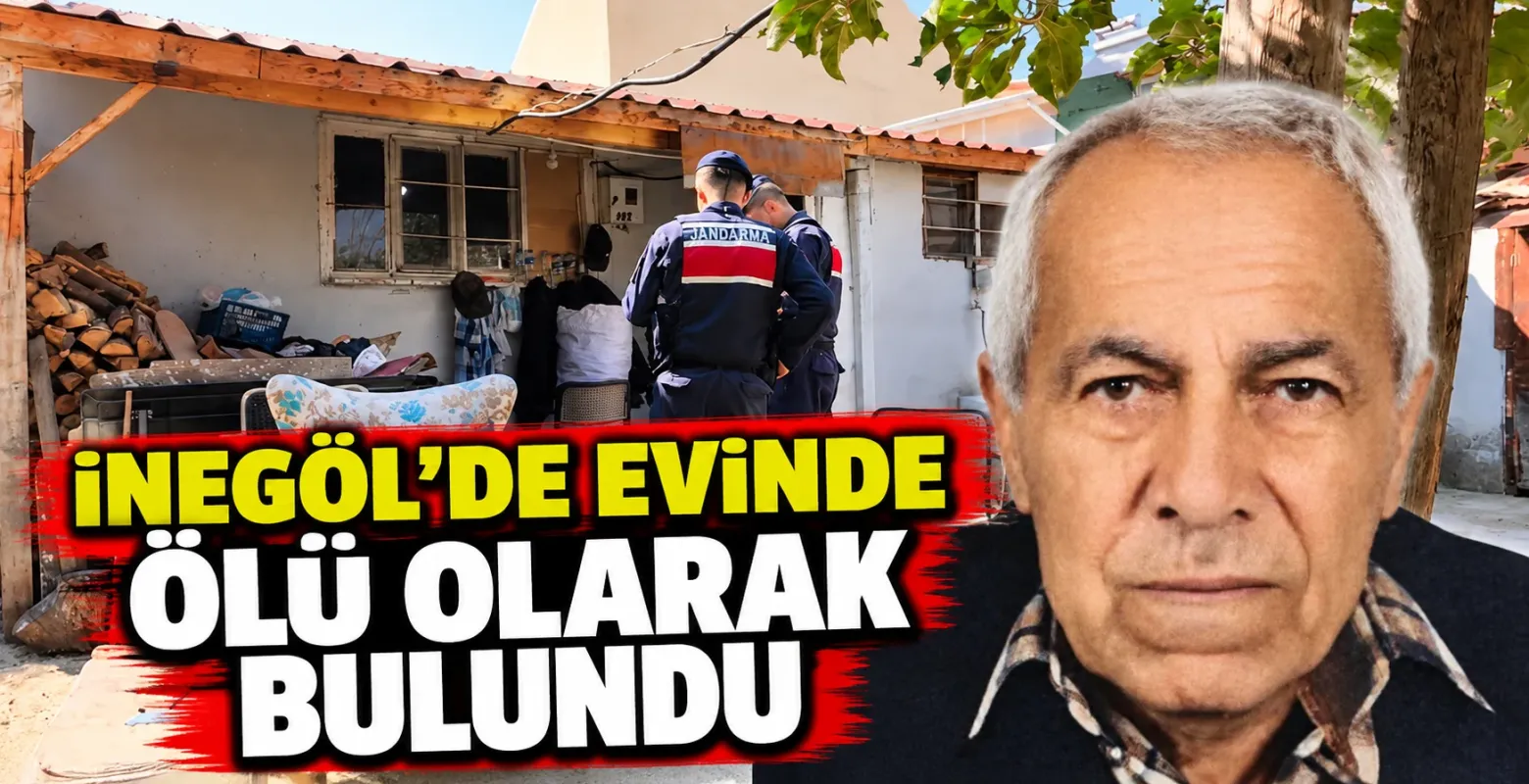 İnegöl'de evinde ölü olarak bulundu!