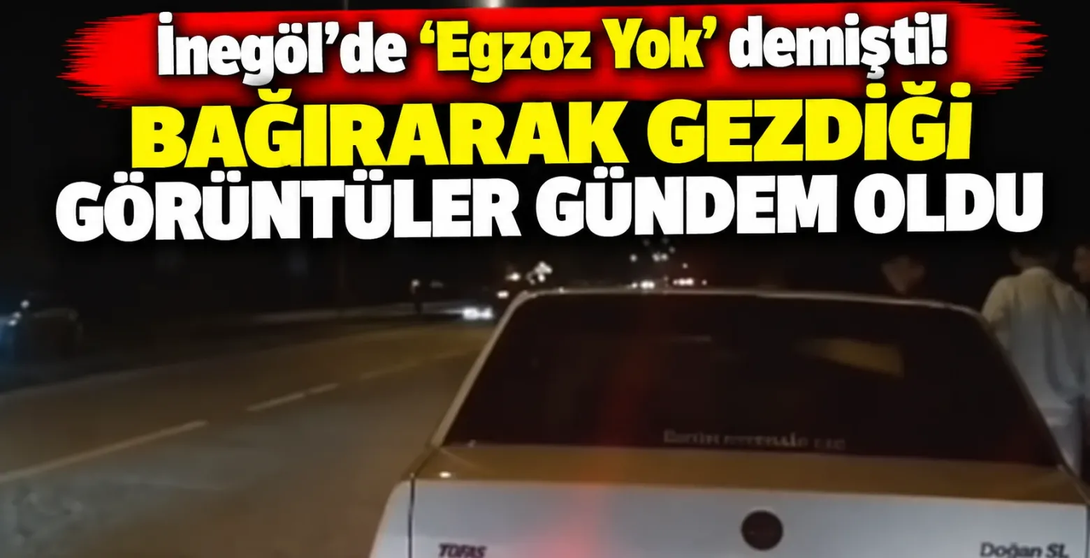 İnegöl’de ‘Egzoz Yok' demişti! Bağırarak gezdiği görüntüler gündem oldu