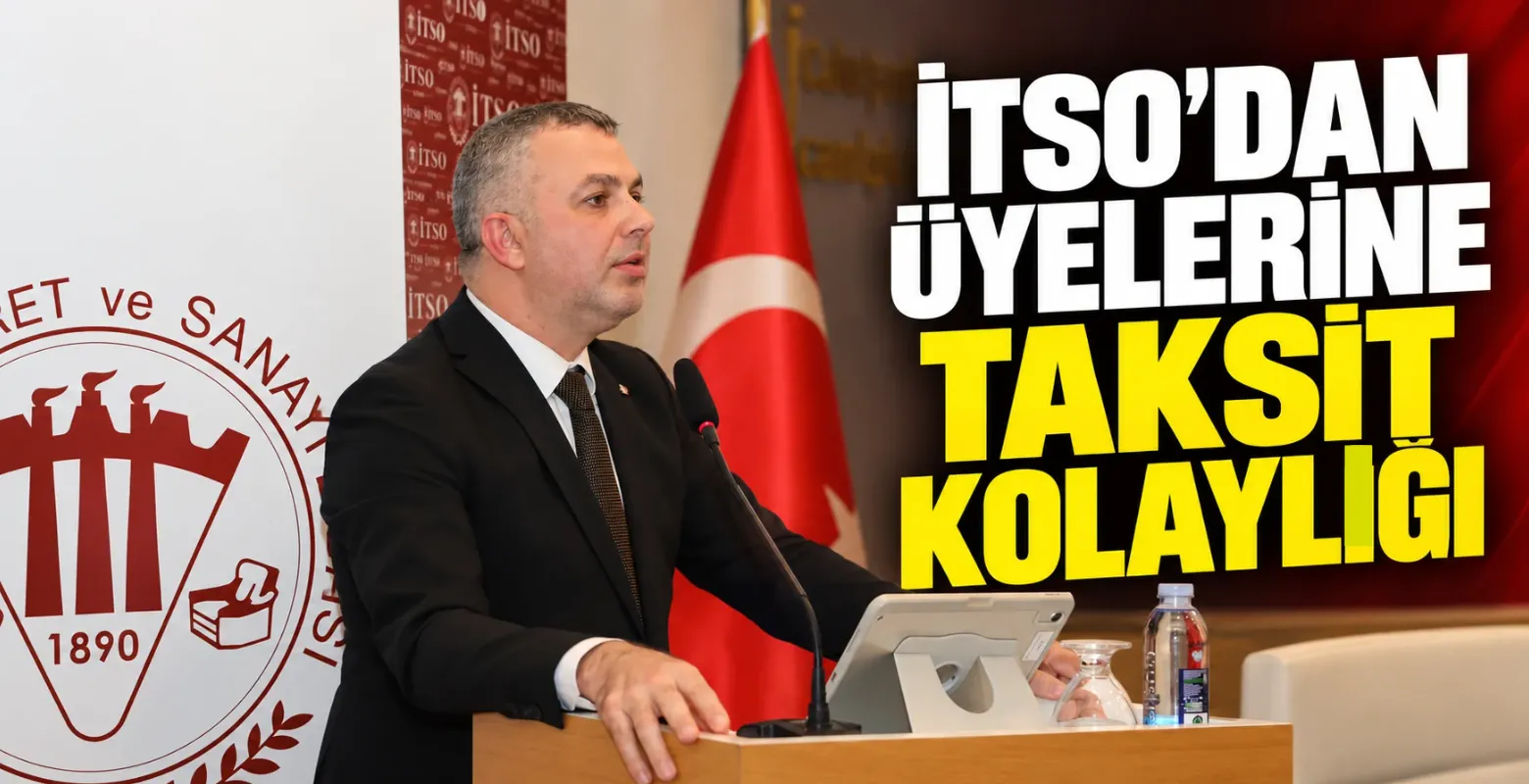 İTSO’dan Üyeleri̇ne Taksit Kolaylığı