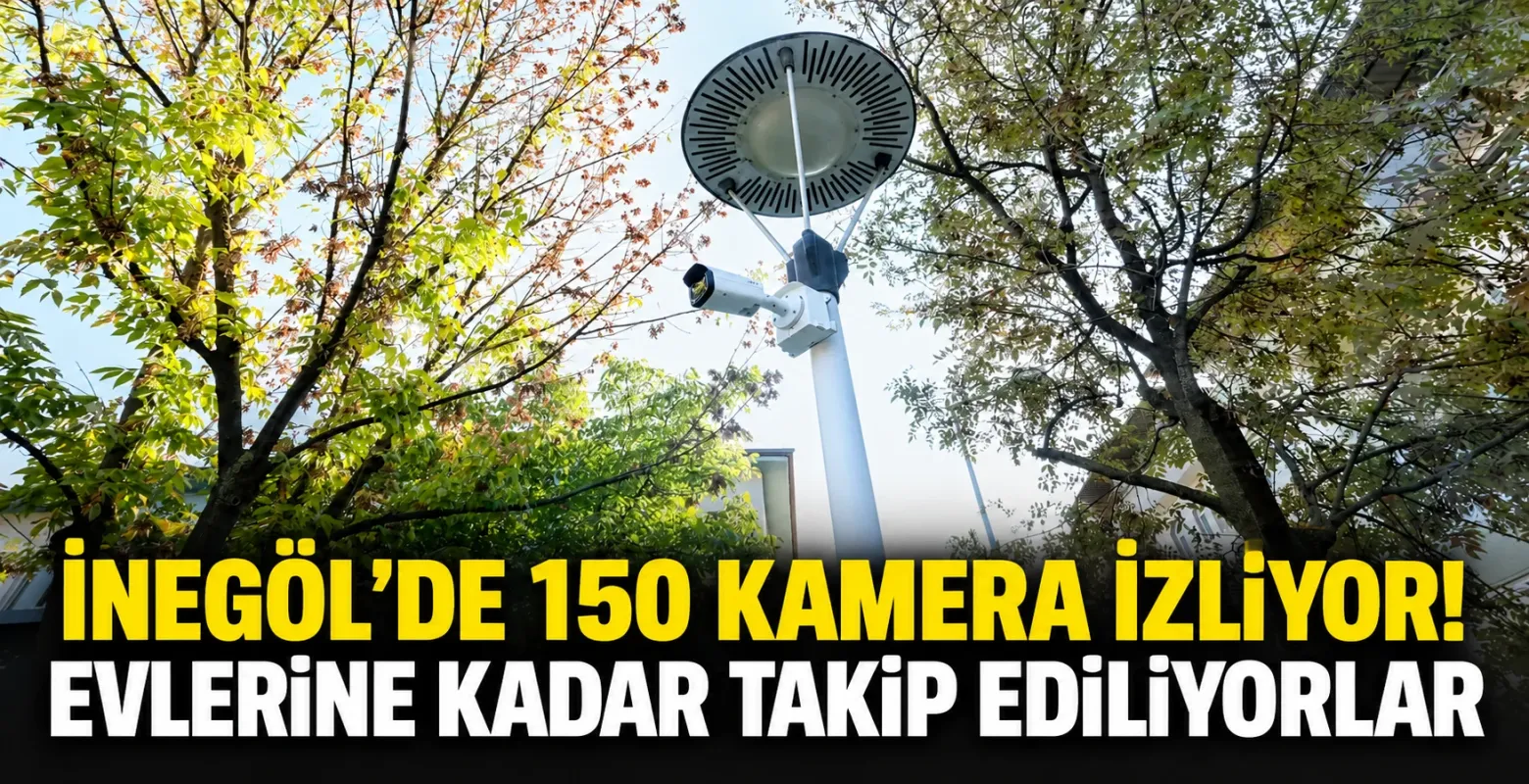 İnegöl'de 150 Kamera İzliyor! Evlerine Kadar Takip Ediliyorlar