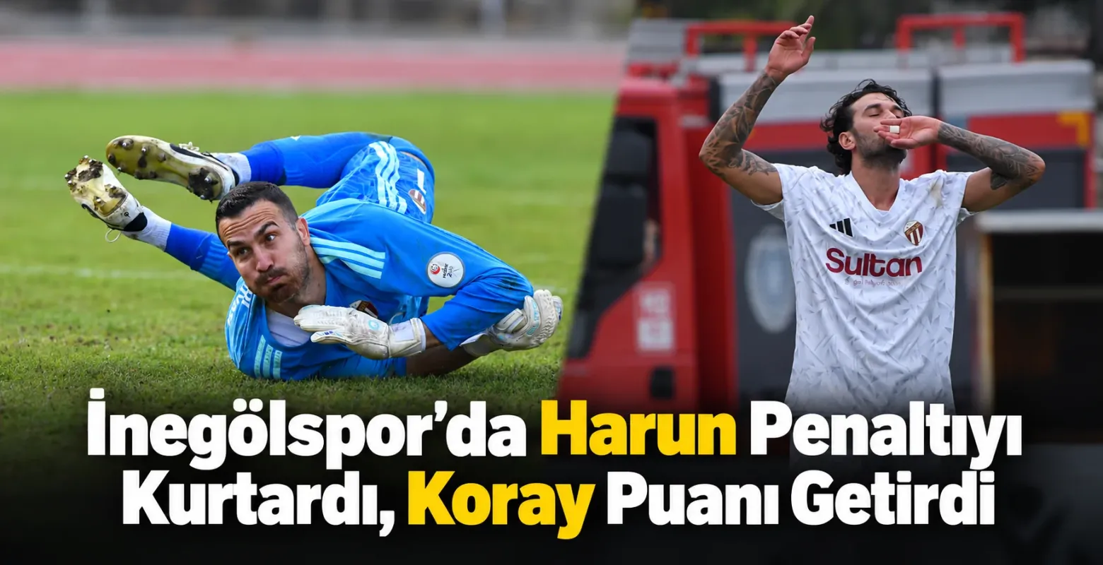 İnegölspor’da Harun Penaltıyı Kurtardı, Koray Puanı Getirdi