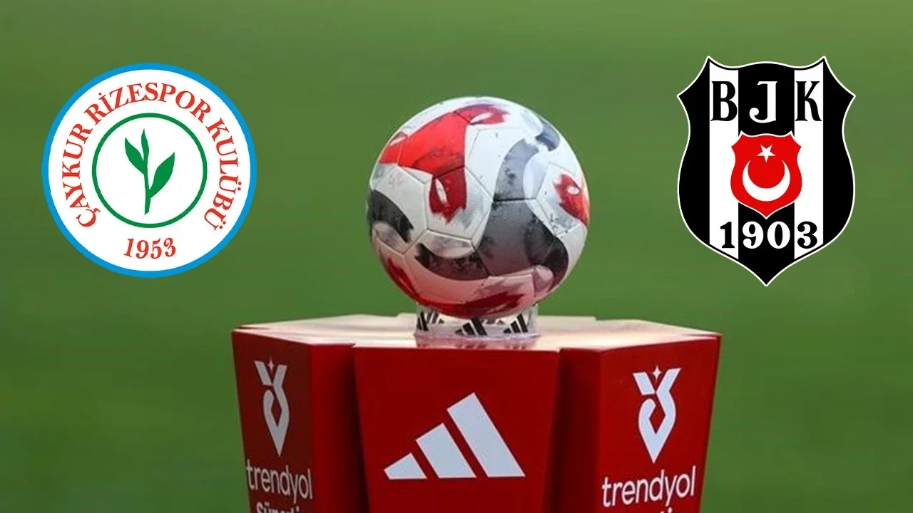 Çaykur Rizespor Beşiktaş maçı hangi kanalda, saat kaçta?