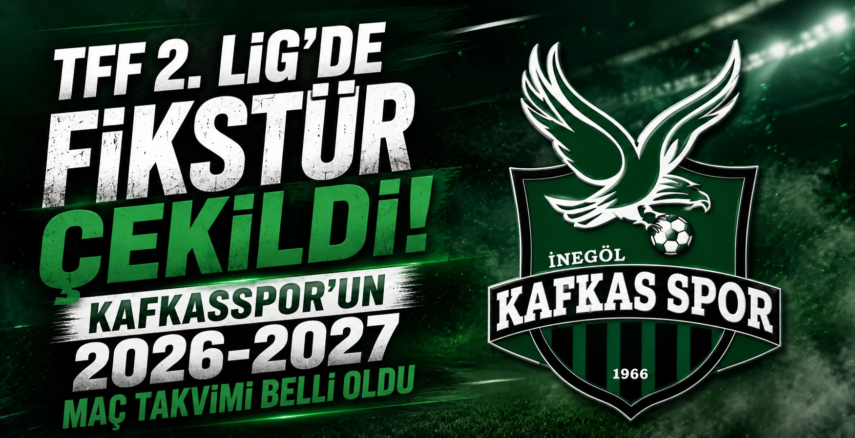 TFF 2. Lig'de Fikstür Çekildi! Kafkasspor'un 2026-2027 Maç Takvimi Belli Oldu