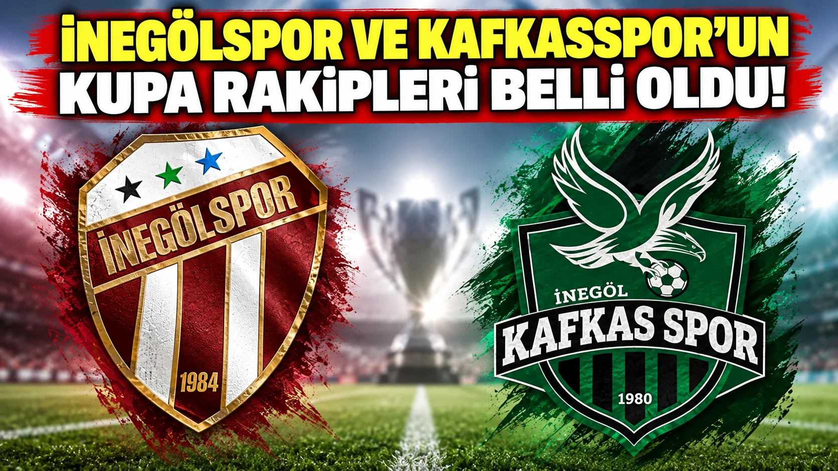 İnegölspor ve Kafkasspor'un kupa rakipleri belli oldu!